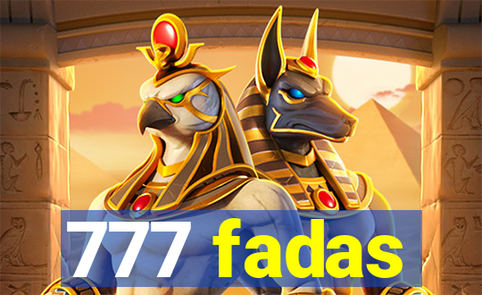 777 fadas